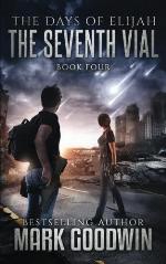 The Seventh Vial: A Novel of the Great Tribulation (The Days of Elijah) (Volume 4)