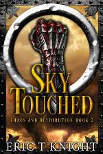 Sky Touched (Chaos and Retribution) (Volume 2)