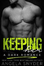 Keeping Her (Keep Me Series) (Volume 1)