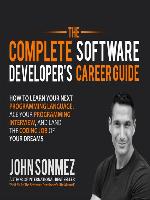The Complete Software Developer's Career Guide