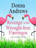 Revenge of the Wrought-Iron Flamingos