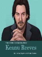 For Your Consideration: Keanu Reeves