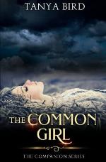 The Common Girl: An epic love story (The Companion series) (Volume 2)