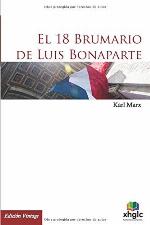 El 18 Brumario de Luis Bonaparte (Spanish Edition)