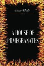 A House of Pomegranates: By Oscar Wilde - Illustrated