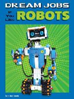 Dream Jobs If You Like Robots