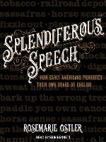 Splendiferous Speech