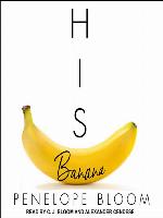 His Banana