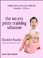 The No-Cry Potty Training Solution