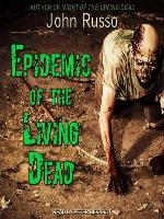 Epidemic of the Living Dead