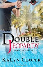 Double Jeopardy: A Guardian Elite Novella #1 (Volume 1)