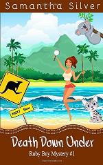 Death Down Under (A Cozy Mystery) (Ruby Bay Mystery) (Volume 1)