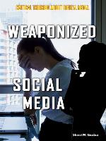 Weaponized Social Media