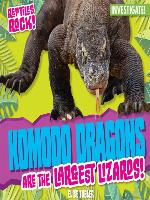 Komodo Dragons are the Largest Lizards!