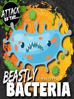 Beastly Bacteria