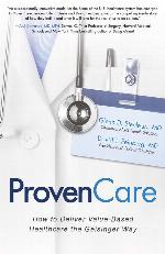 ProvenCare: How to Deliver Value-Based Healthcare the Geisinger Way