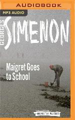 Maigret Goes to School (Inspector Maigret)