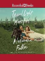 Travel Light, Move Fast