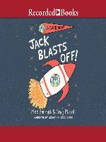 Jack Blasts Off!