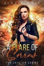 A Flare Of Sorrow (The Jaylior Series)