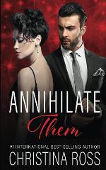 Annihilate Them (The Annihilate Me Series)