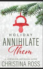 Annihilate Them: Holiday (The Annihilate Me Series)