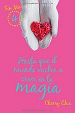 Hasta que el mundo vuelva a creer en la magia (Sin Mar 4) (Spanish Edition)