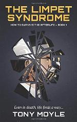 The Limpet Syndrome: How to Survive the Afterlife Book 1
