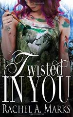 Twisted In You (A Twisted Romance)