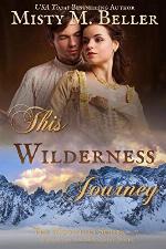 This Wilderness Journey (The Mountain Series)