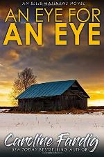 An Eye for an Eye (Ellie Matthews Novels) (Volume 2)
