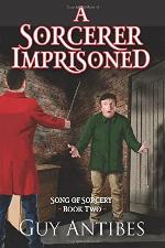 A Sorcerer Imprisoned (Song of Sorcery) (Volume 2)