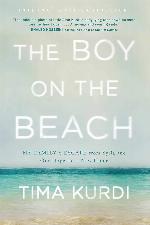 The Boy on the Beach: My Family's Escape from Syria and Our Hope for a New Home