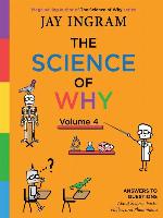 The Science of Why, Volume 4