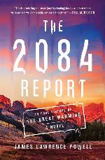 The 2084 Report: An Oral History of the Great Warming