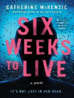 Six Weeks to Live