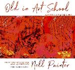 Old in Art School: A Memoir of Starting Over