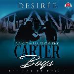 Don't Mess With the Carter Boys: The Carter Boys Series, book 3 (Carter Boys Series, 3)