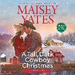 A Tall, Dark Cowboy Christmas: The Gold Valley Novels, book 4 (Gold Valley Novels, 4)