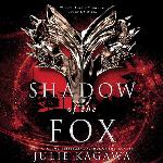 Shadow of the Fox: The Shadow of the Fox Trilogy, book 1 (Shadow of the Fox Trilogy, 1)