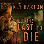 The Last to Die: The Cherokee Pointe Series, book 2