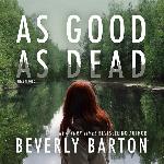 As Good As Dead (Cherokee Pointe Series, book 3)