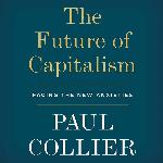 The Future of Capitalism: A Manifesto