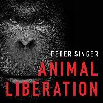 Animal Liberation: The Definitive Classic of the Animal Movement