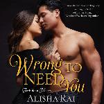 Wrong to Need You: The Forbidden Hearts Series, book 2 (Forbidden Hearts Series, 2)