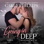 Going in Deep: The Billionaire Bad Boys Series, book 4 (Billionaire Bad Boys Series, 4)