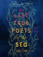 The Last True Poets of the Sea