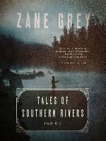 Tales of Southern Rivers