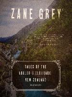 Tales of the Angler's Eldorado, New Zealand