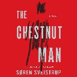 The Chestnut Man: A Novel